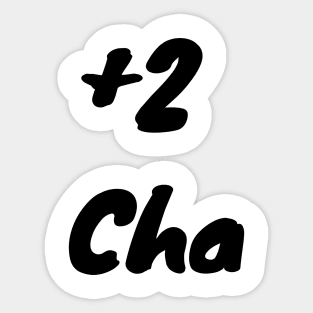 +2 Cha Sticker